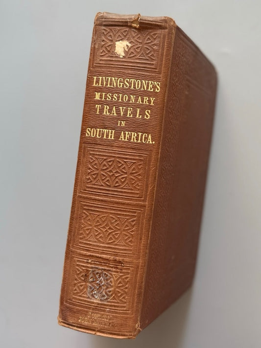Missionary travels and researches in south Africa, David Livingstone - John Murray, 1857