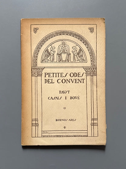 Petites odes del convent, Faust Casals i Bové. Firmado, dedicado a Joan d'Ivori - Buenos Aires, 1916