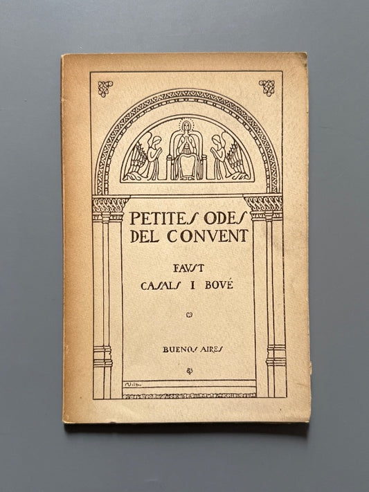 Petites odes del convent, Faust Casals i Bové. Firmado, dedicado a Joan d'Ivori - Buenos Aires, 1916