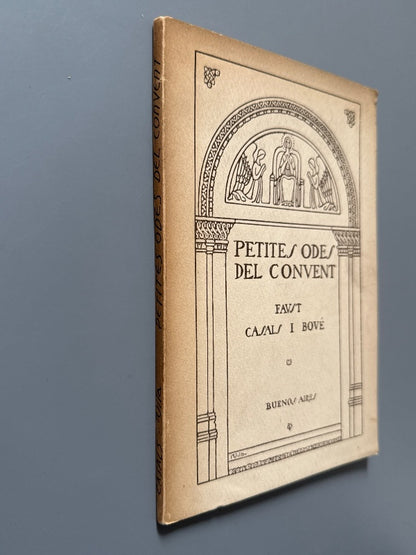 Petites odes del convent, Faust Casals i Bové. Firmado, dedicado a Joan d'Ivori - Buenos Aires, 1916