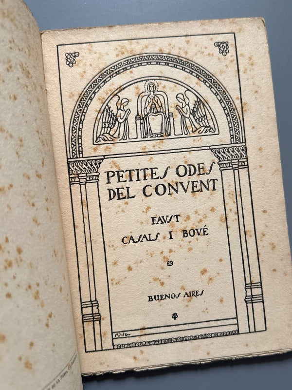 Petites odes del convent, Faust Casals i Bové. Firmado, dedicado a Joan d'Ivori - Buenos Aires, 1916