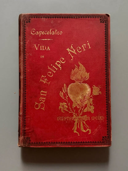 Vida de San Felipe Neri, Jaime Collell - Establecimiento Tipográfico de "La Hormiga de Oro", 1895