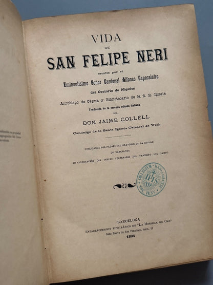 Vida de San Felipe Neri, Jaime Collell - Establecimiento Tipográfico de "La Hormiga de Oro", 1895