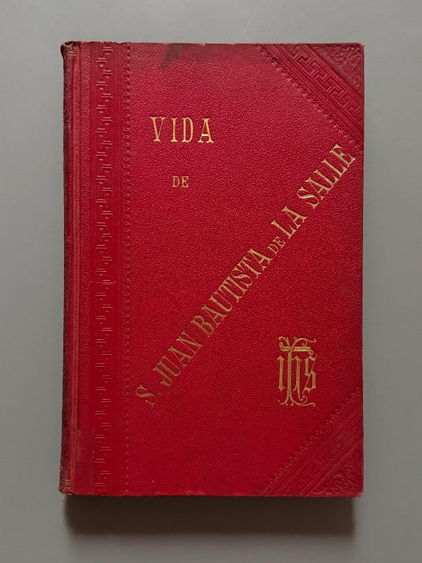 Vida del beato J. B. de la Salle, Armando Ravelet - París, 1890