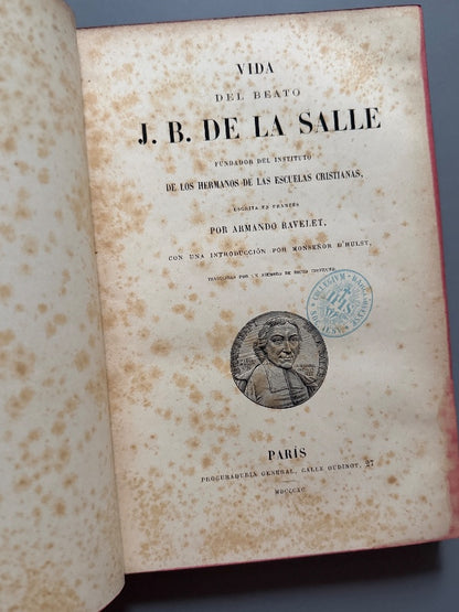 Vida del beato J. B. de la Salle, Armando Ravelet - París, 1890