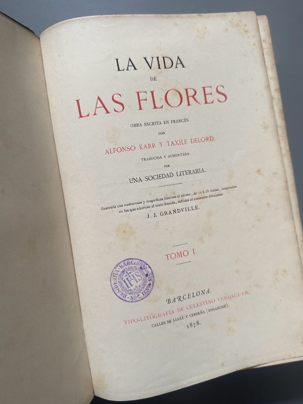 La vida de las flores, Alfonso Karr y Taxile Delord - Tipo-litografía de Celestino Verdaguer, 1878