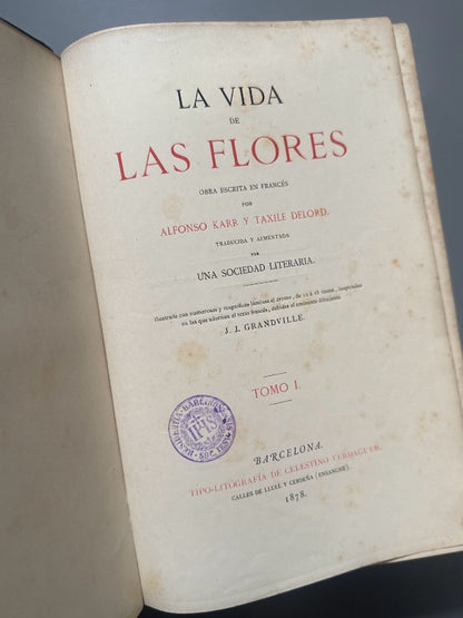 La vida de las flores, Alfonso Karr y Taxile Delord - Tipo-litografía de Celestino Verdaguer, 1878