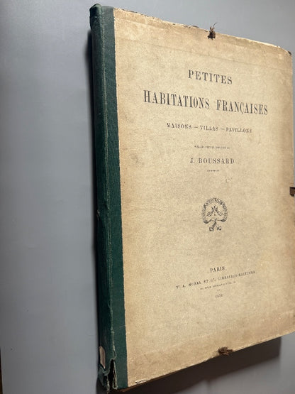 Petites habitations françaises, J. Boussard - A. Morel et Cie, 1879