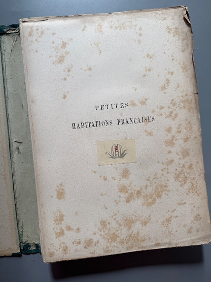 Petites habitations françaises, J. Boussard - A. Morel et Cie, 1879