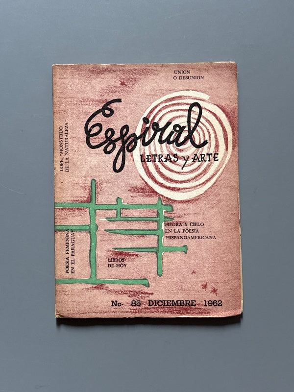 Espiral. Letras y Arte. Nº85 (artículo Poesía femenina en el Paraguay) - Diciembre, 1962
