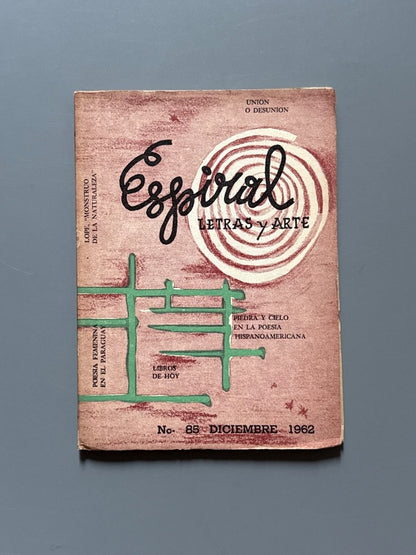 Espiral. Letras y Arte. Nº85 (artículo Poesía femenina en el Paraguay) - Diciembre, 1962
