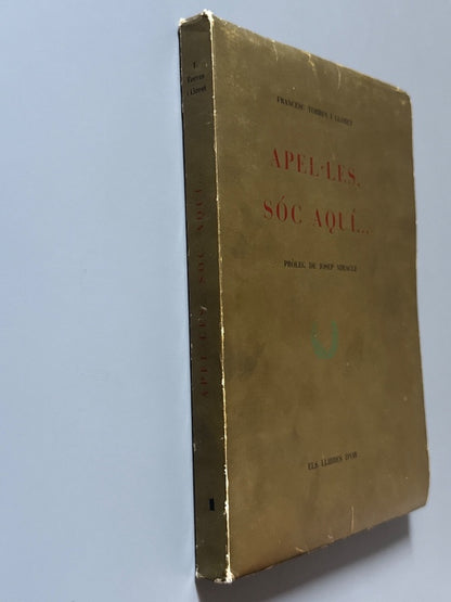 Apel·les, sóc aquí..., Francesc Torres i Lloret (ejemplar numerado) - Els llibres d'or, 1966