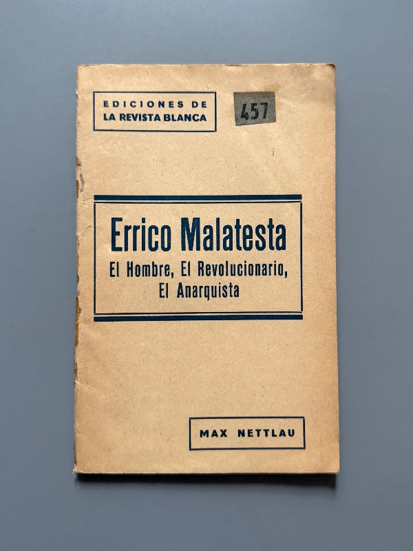 La vida de Errico Malatesta, Max Nettlau (pórtico de Federica Montseny) - Ed. Revista Blanca - 1933