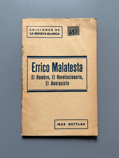 La vida de Errico Malatesta, Max Nettlau (pórtico de Federica Montseny) - Ed. Revista Blanca - 1933