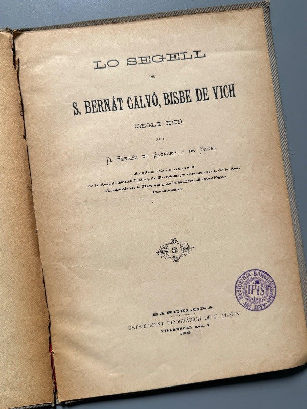 Lo segell de S. Bernát Calvó, Bisbe de Vich, Ferrán de Sagarra y de Siscar - Barcelona, 1893
