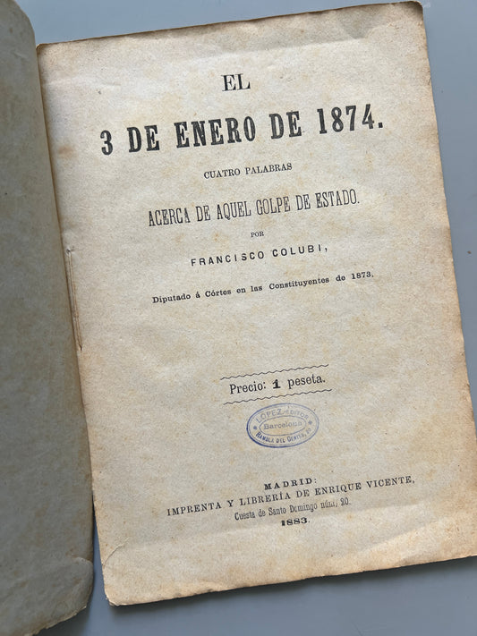 Libro de: El 3 De Enero De 1874. Golpe de Estado, Francisco Colubi - 1883