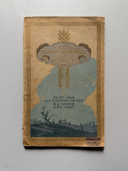 Les champs de bataille de France - Les chemins de fer du nord et de l'est, ca. 1920