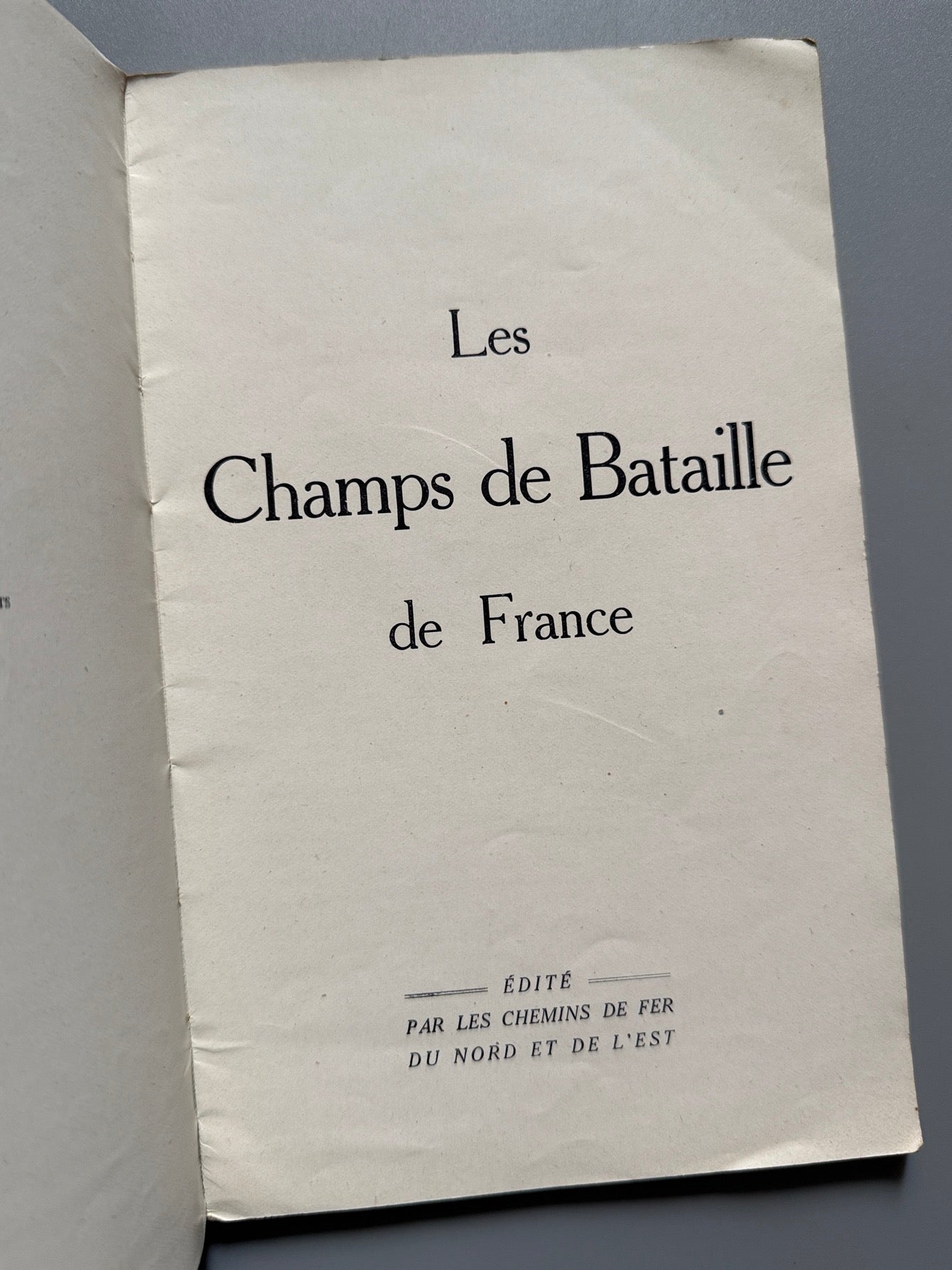 Libro de: Les champs de bataille de France - Les chemins de fer du nord et de l'est, ca. 1920