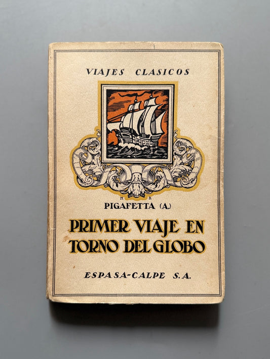 Primer viaje en torno del globo, Antonio Pigafetta - Espasa-Calpe, 1927