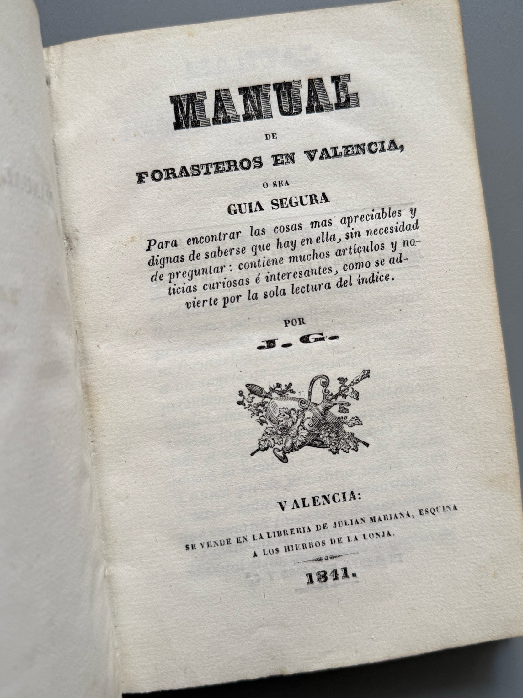 Manual de forasteros en Valencia, J. G. - Libreria de Julian Mariana, 1841