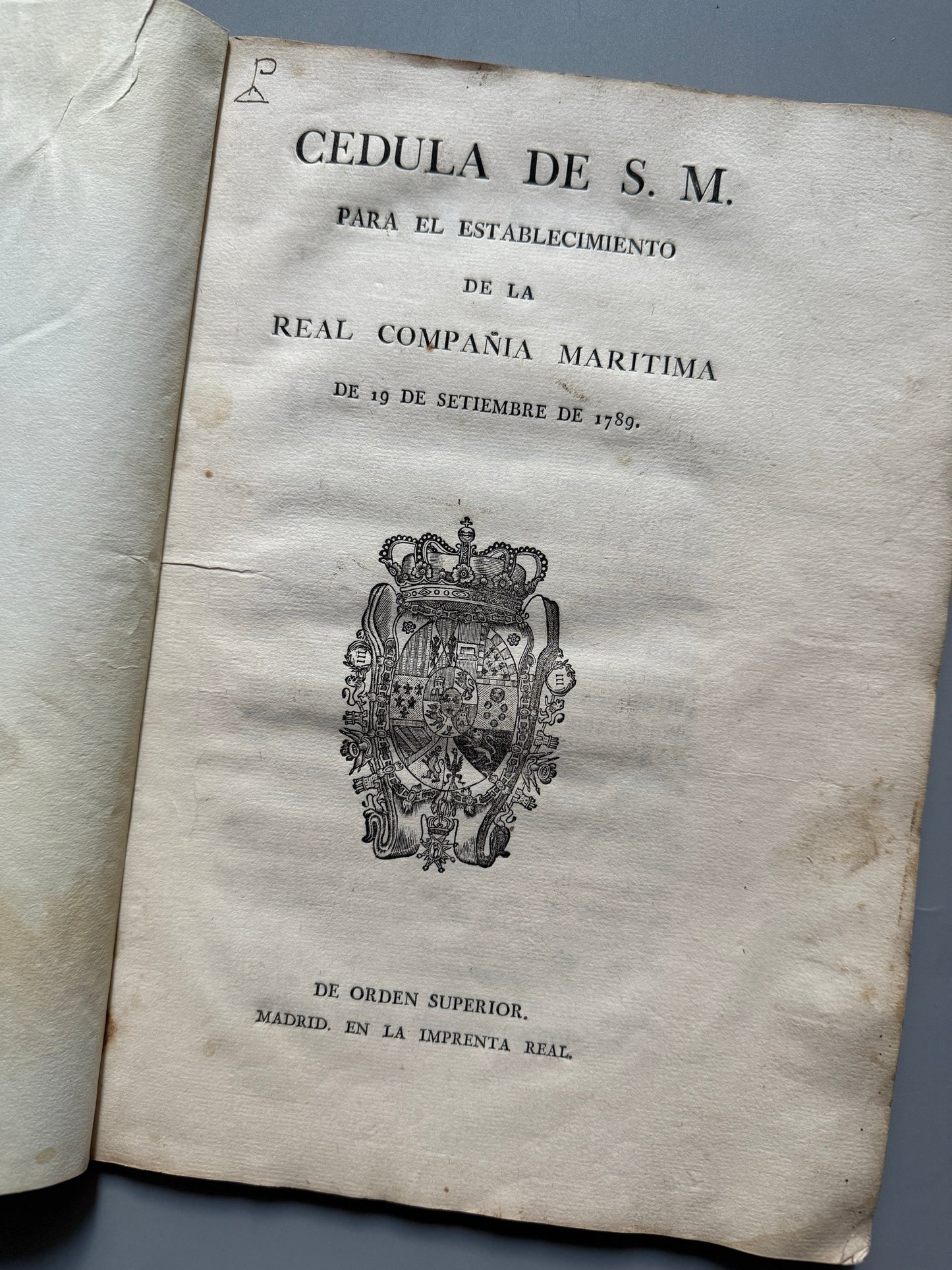 Cédula de S. M. para el establecimiento de la Real Compañía Marítima de 19 de setiembre de 1789