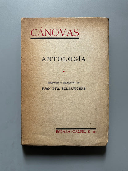 Cánovas del Castillo. Antología, selección de Juan B. Solervicens - Espasa-Calpe S.A., 1941