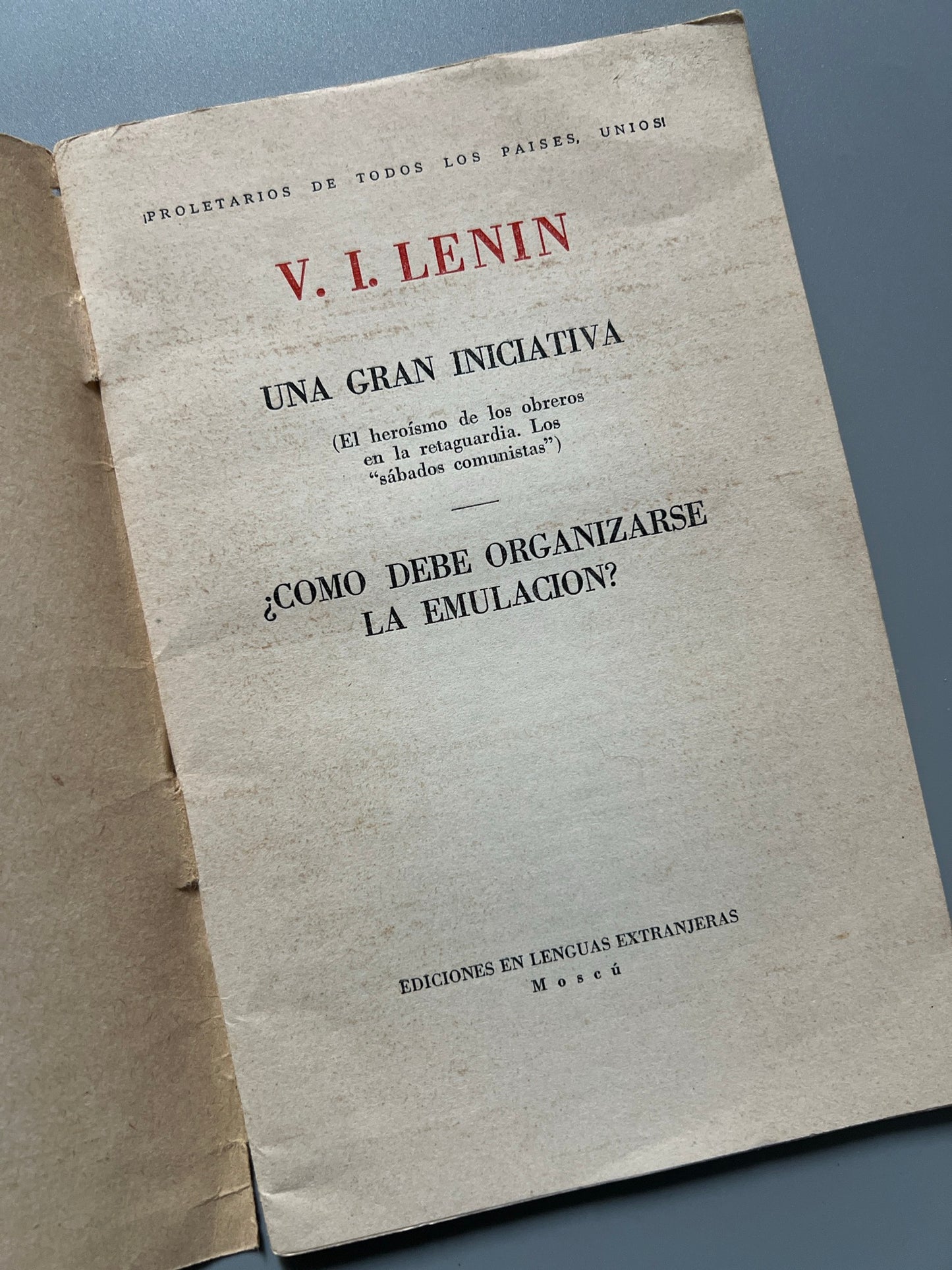 Libro de: Una gran iniciativa/ ¿Cómo debe organizarse la emulación?, Lenin - Moscú, ca. 1930