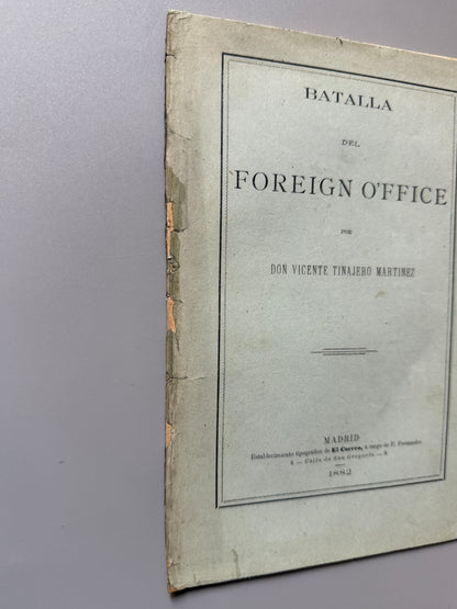 Libro de: Batalla del Foreign O'ffice, Vicente Tinajero Martinez - Madrid, 1882