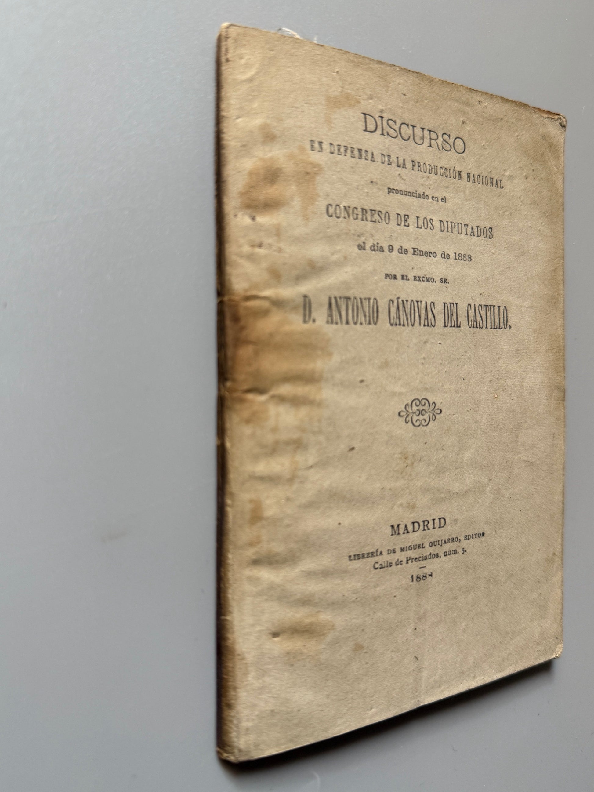 Libro de: Discurso en defensa de la producción nacional, Antonio Cánovas del Castillo - 1884