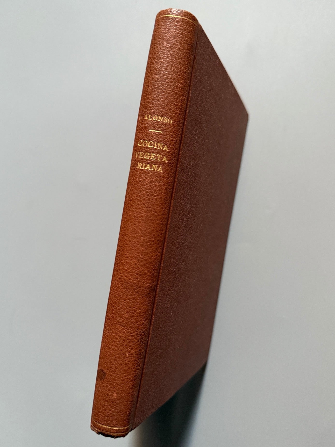Libro de: Nutrición humana y cocina vegetariana científica, Eduardo Alfonso - Editorial Pueyo, 1932