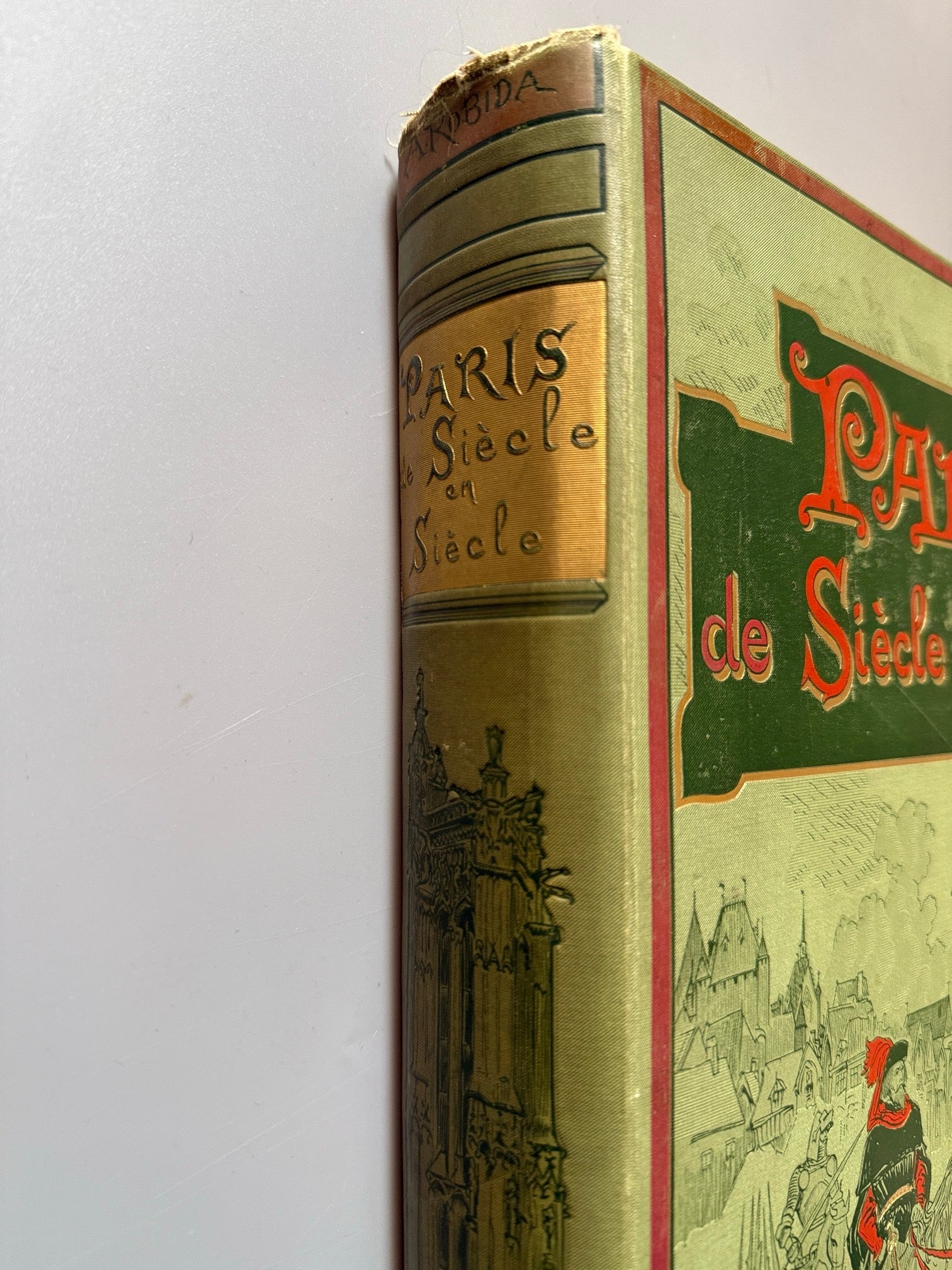 Libro de: Paris de siècle en siècle, A. Robida - A la Libraire Illustrée, ca. 1895