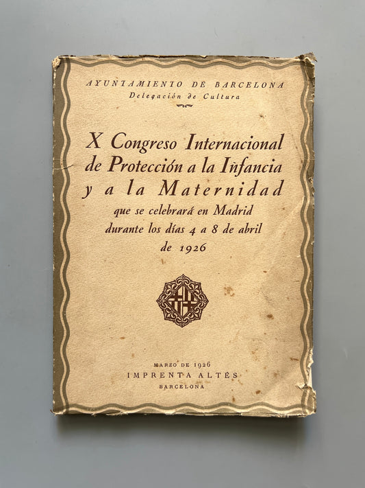 X Congreso Internacional de Protección a la Infancia y a la Maternidad - 1926