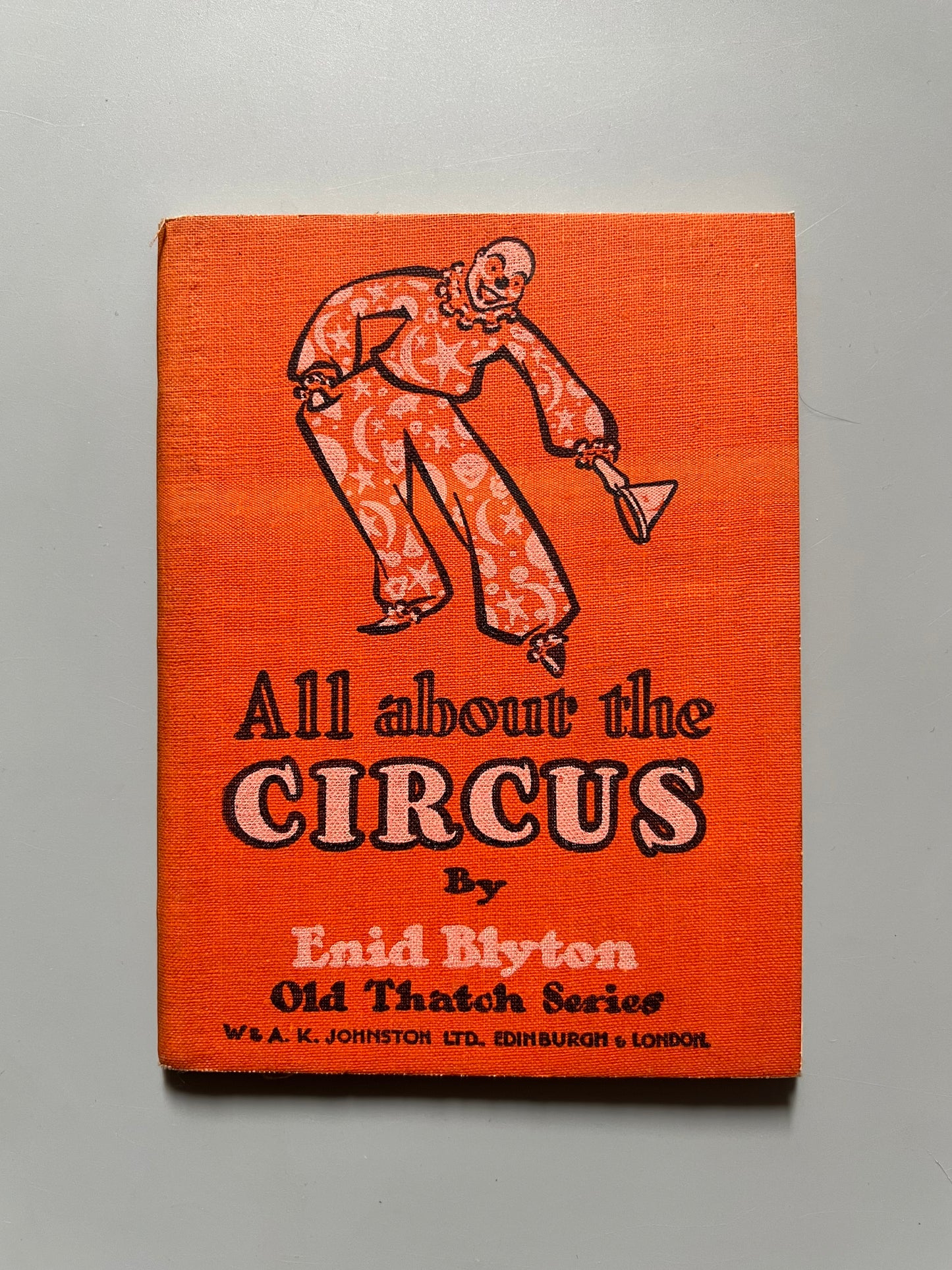All about the circus, Enid Blyton - W & A.K. Johnston Ltd, ca. 1920
