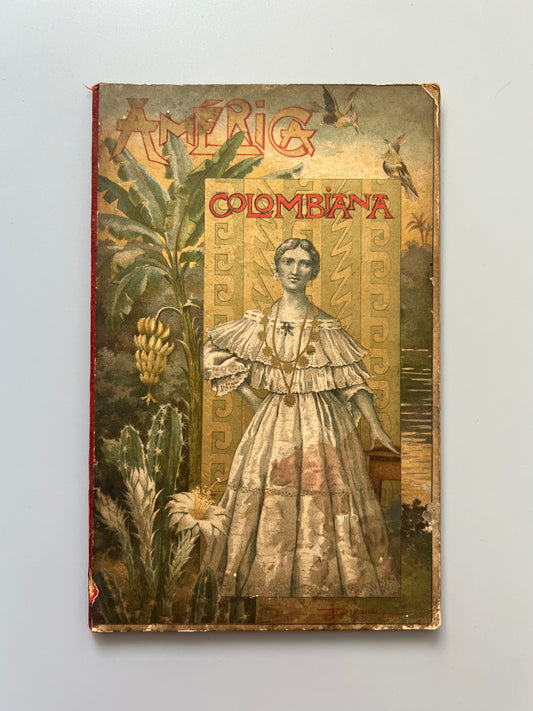 La América colombiana, Arturo Aldea - Librería de Antonio J. Bastinos, 1898