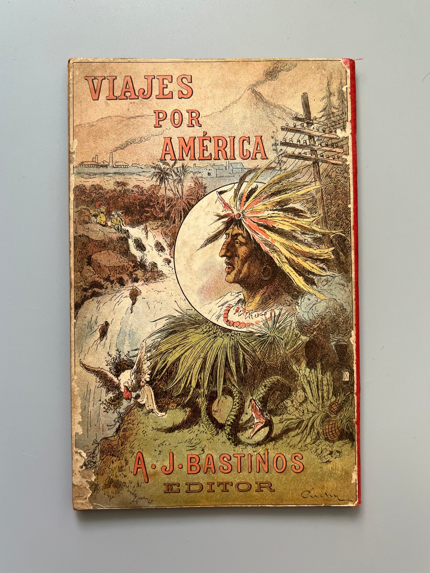 La América colombiana, Arturo Aldea - Librería de Antonio J. Bastinos, 1898