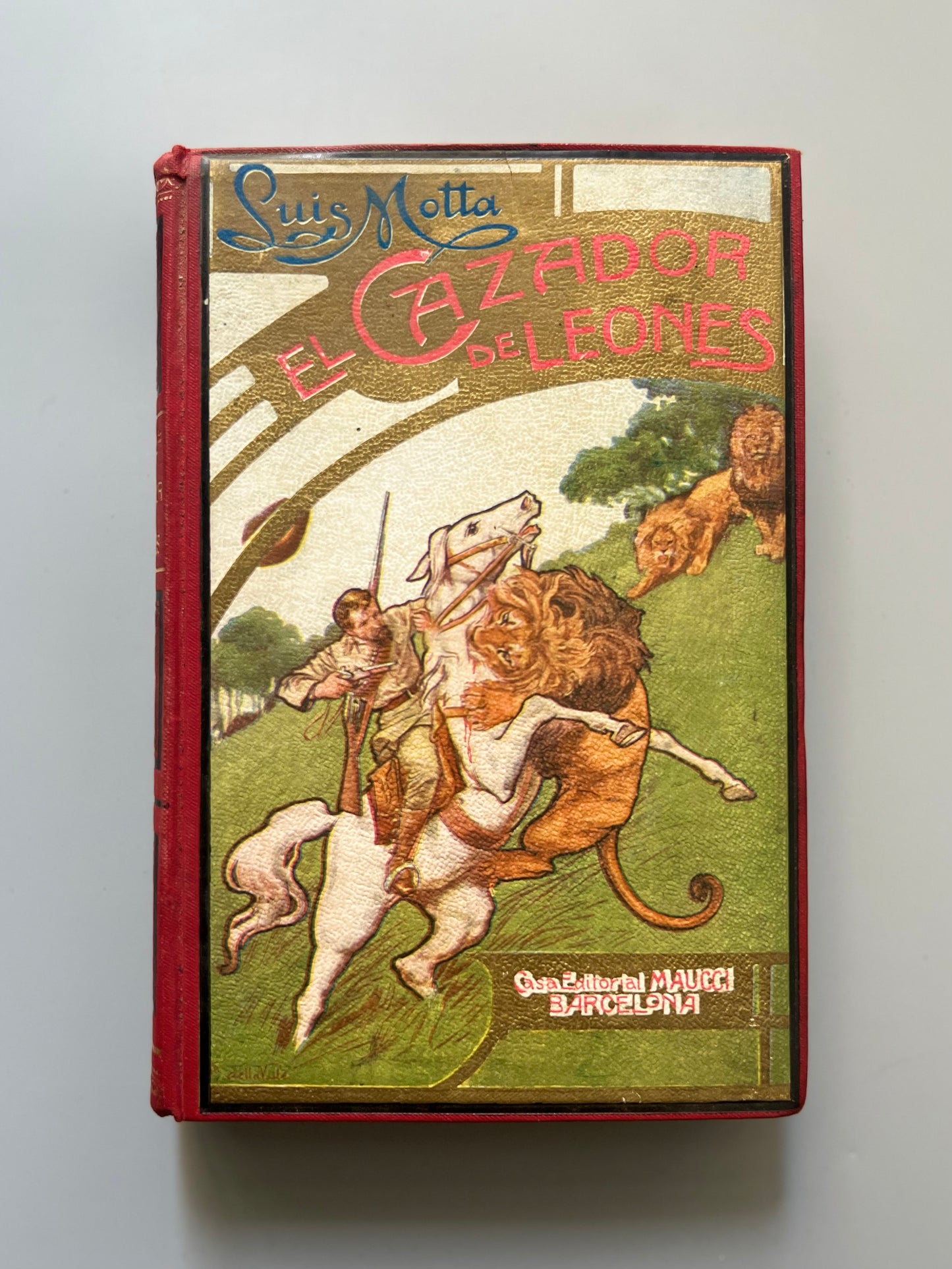 El cazador de leones, Cap. luigi Motta - Casa editorial Maucci, ca. 1910