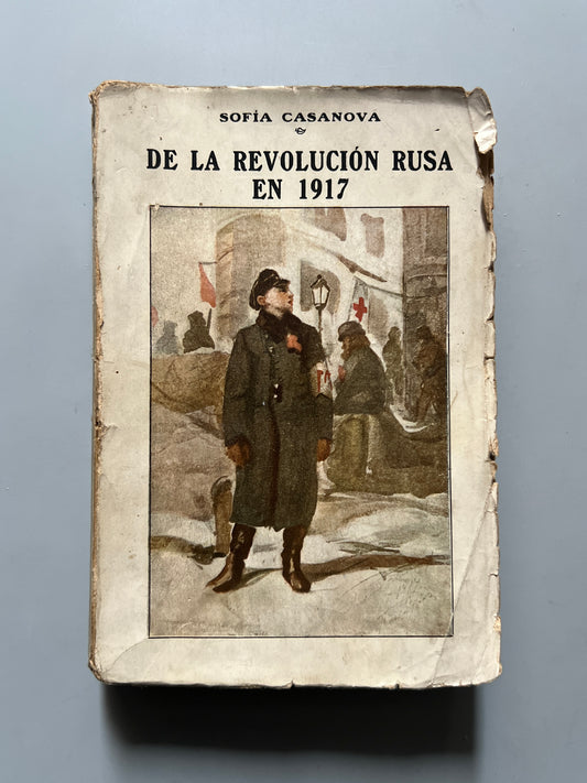 De la revolución rusa en 1917, Sofía Casanova - Editorial Renacimiento, 1917