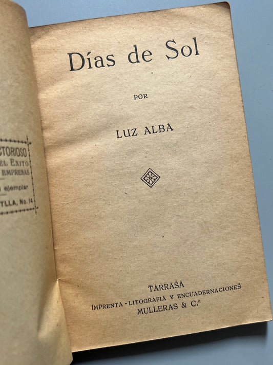 Días de sol de Luz Alba + Programa de la fiesta mayor de Tarrasa de 1915 - Imprenta, litografía y encuadernaciones Mulleras & Cª, ca. 1915