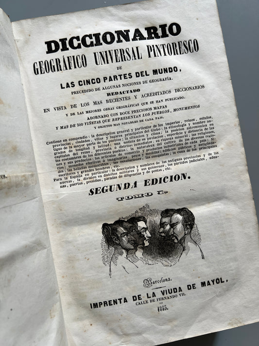 Diccionario geográfico universal pintoresco de las cinco partes del mundo - Imprenta de la Viuda de Mayol, 1845