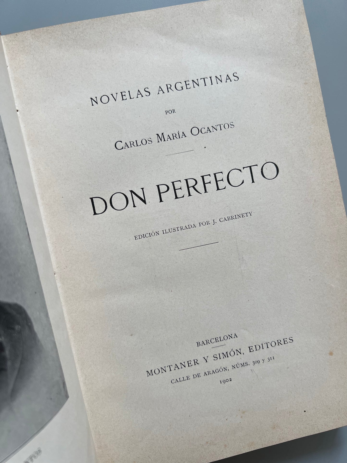 Don perfecto, Carlos María Ocantos Montaner y Simón, 1902 Antigularia