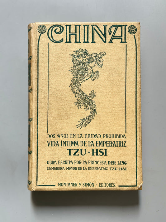 China. Dos años en la ciudad prohibida, Der Ling - Montaner y Simón, 1913