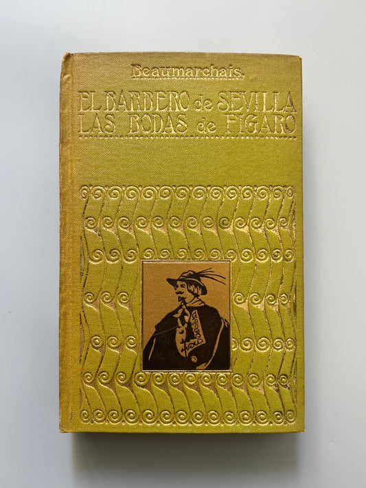 El barbero de Sevilla y Las bodas de Fígaro, Beaumarchais - Editorial ibérica, 1915
