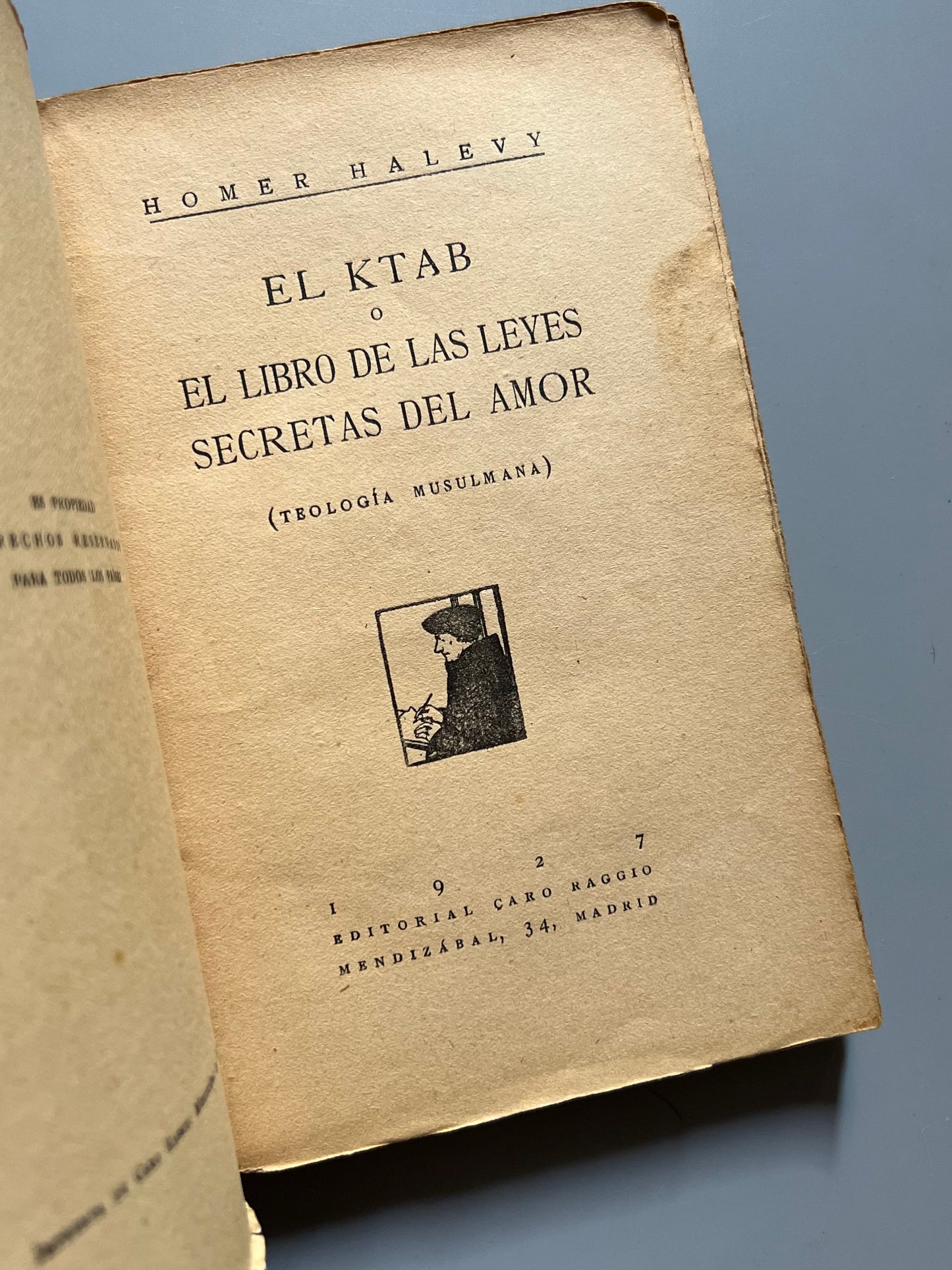 El Ktab o El libro de las leyes secretas del amor, teología musulmana - Editorial Caro Raggio, 1927