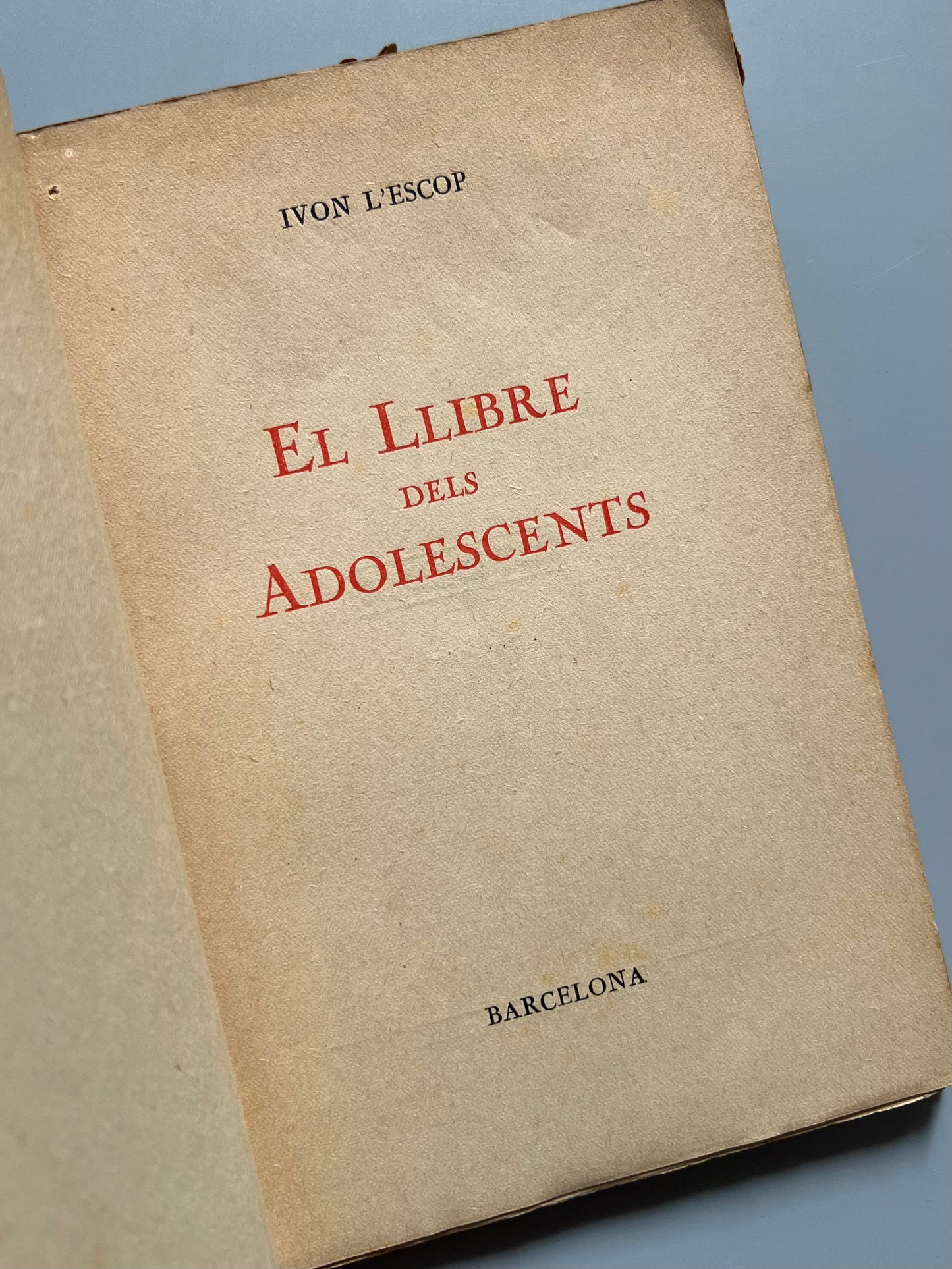 El llibre dels adolescents, Ivon L'Escop - Masó imp., ca. 1930