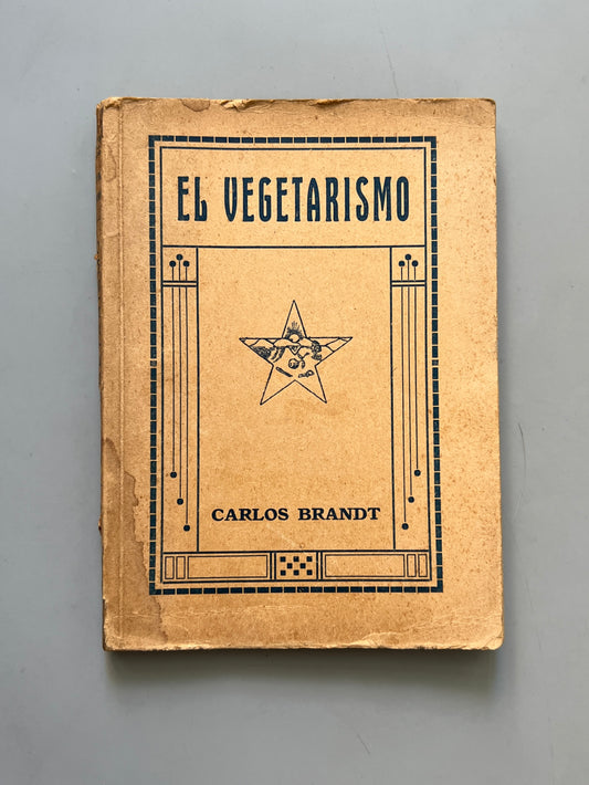 El vegetarianismo, Carlos Brandt - Editorial Orbis, ca. 1915