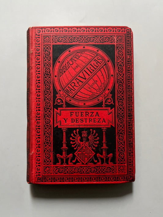 Fuerza y destreza, Guillermo Depping - Biblioteca de Maravillas, 1886