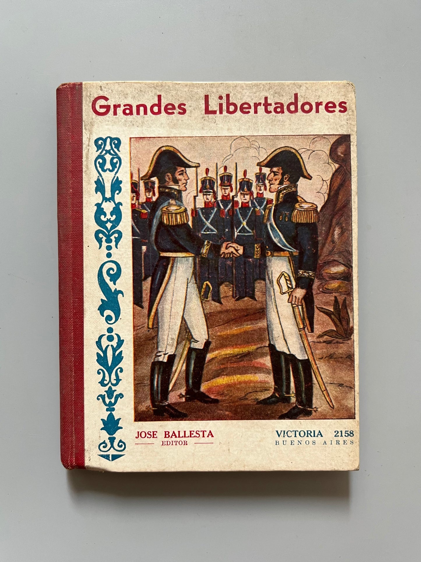 Grandes libertadores, Emilio Perez - Jose Ballesta, ca. 1920