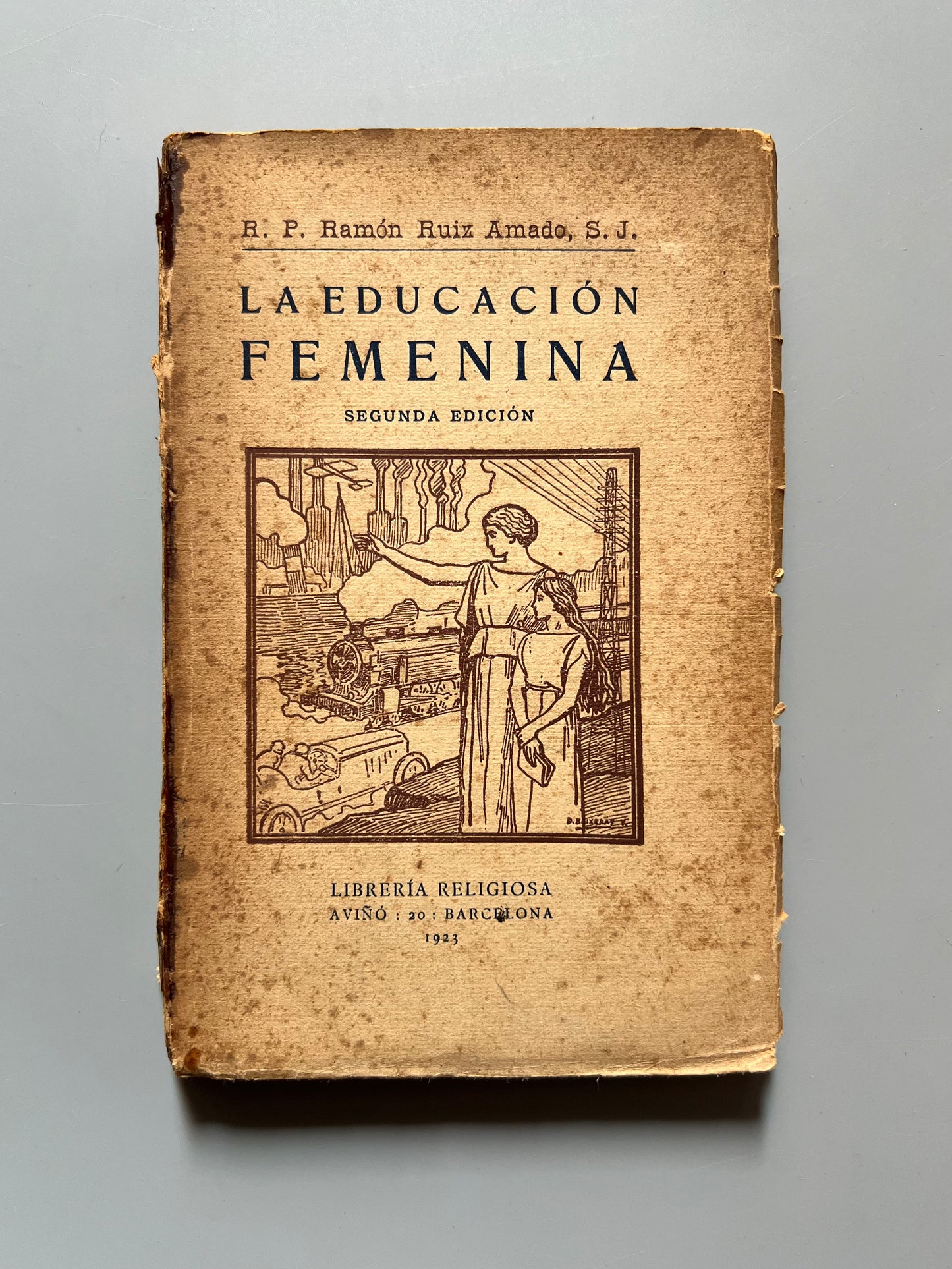 La educación femenina, R. P. Ramón Ruiz Amado - Librería Religiosa, 1923