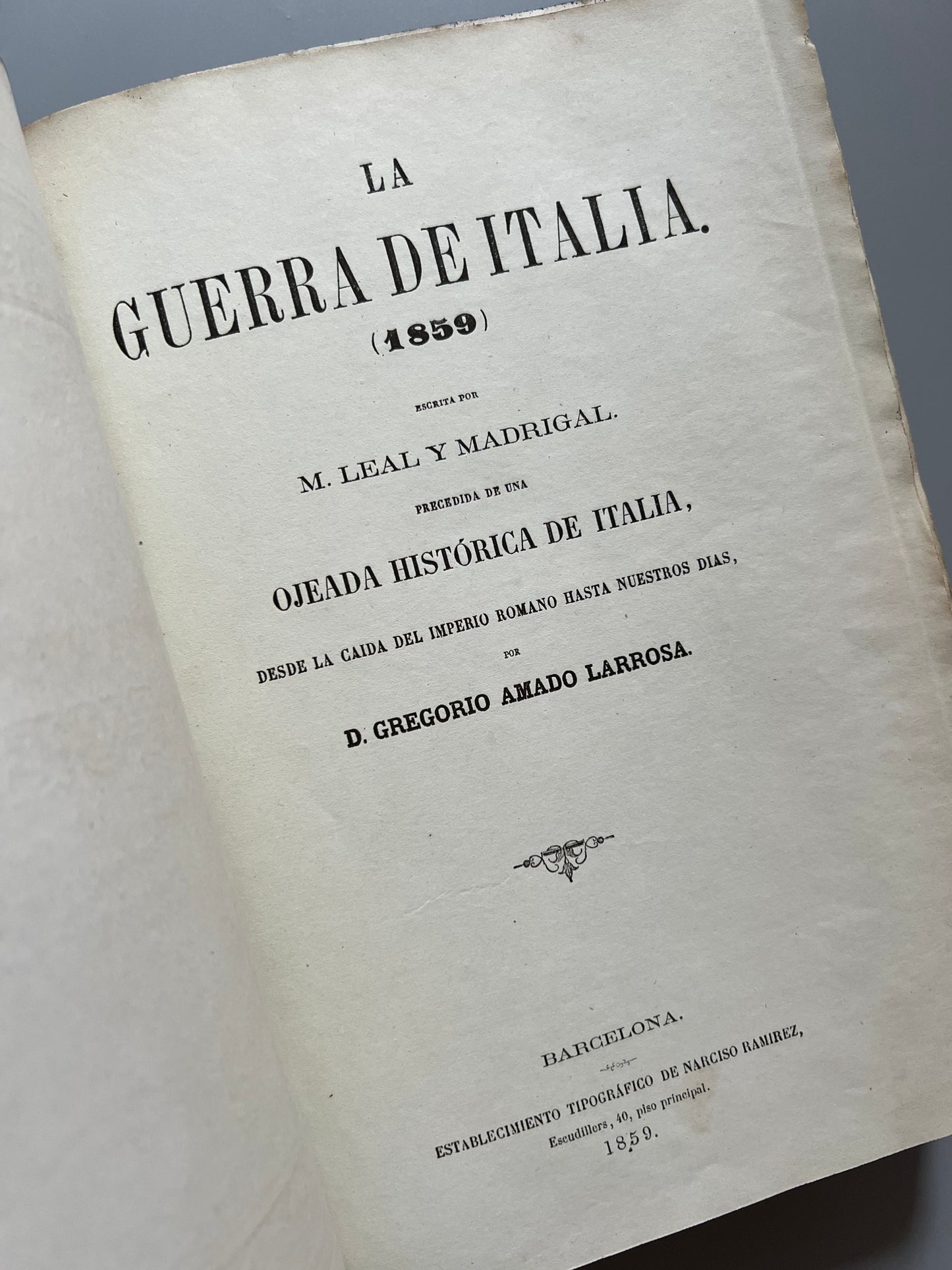 La guerra de Italia (1859), M. Leal y Madrigal (láminas desplegables) - Establecimiento tipográfico de Narciso Ramírez, 1859