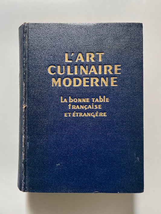 L'art culinaire moderne, Henri-Paul Pellaprat - Comptoir Français du Livre, 1950